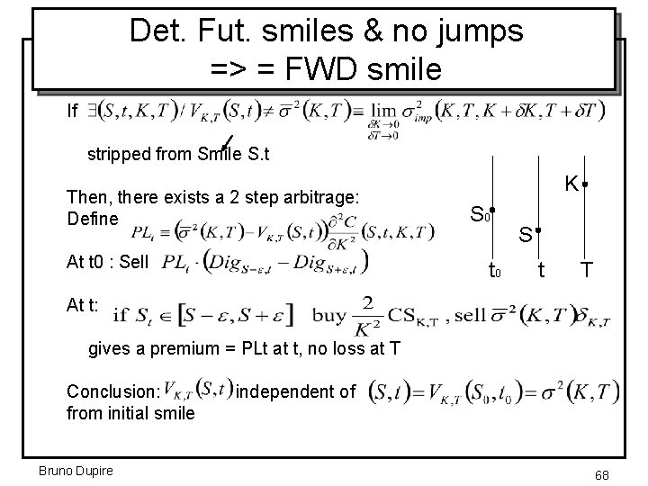 Det. Fut. smiles & no jumps => = FWD smile If stripped from Smile