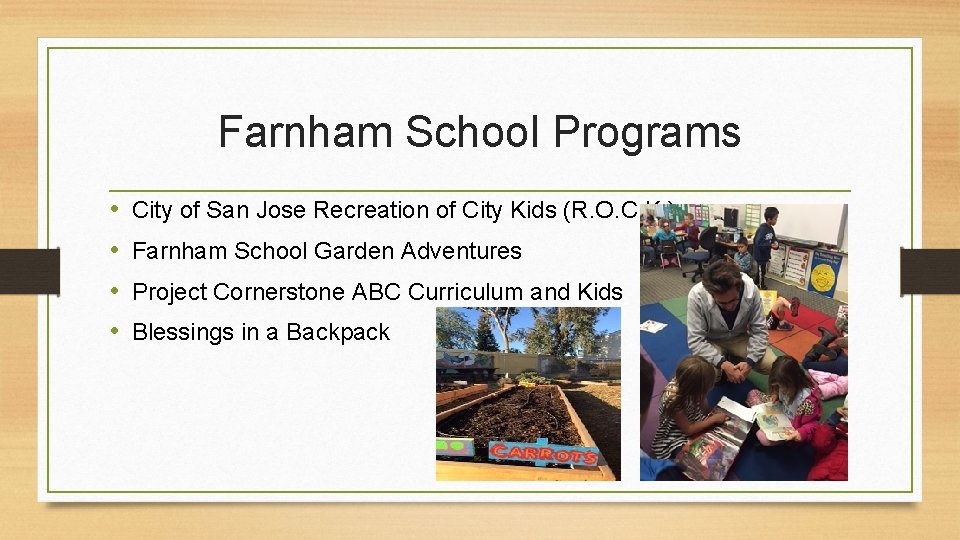 Farnham School Programs • • City of San Jose Recreation of City Kids (R.