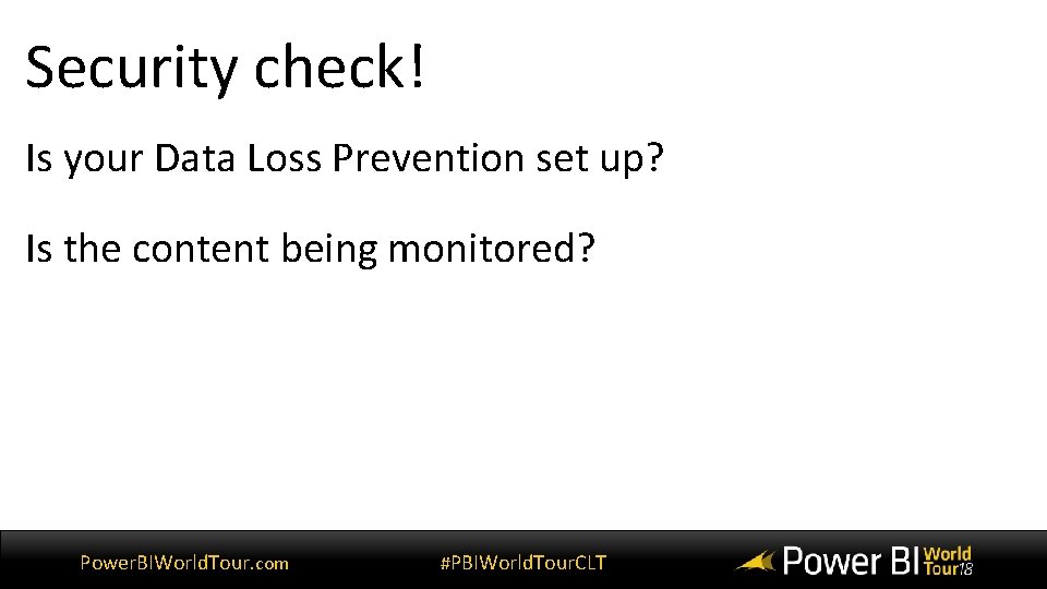 Security check! Is your Data Loss Prevention set up? Is the content being monitored?