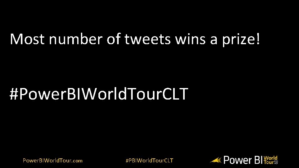 Most number of tweets wins a prize! #Power. BIWorld. Tour. CLT Power. BIWorld. Tour.