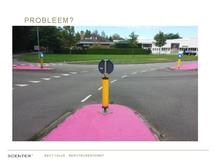 PROBLEEM? BEST VALUE - MARKTBIJEENKOMST 