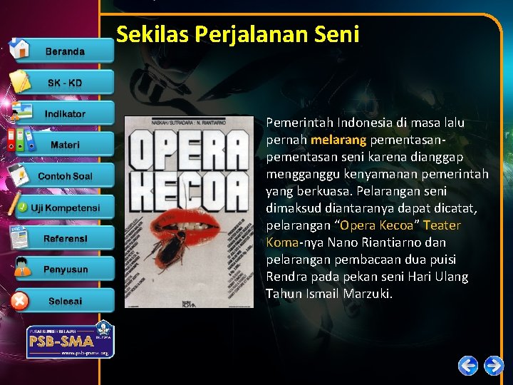 Sekilas Perjalanan Seni Pemerintah Indonesia di masa lalu pernah melarang pementasan seni karena dianggap