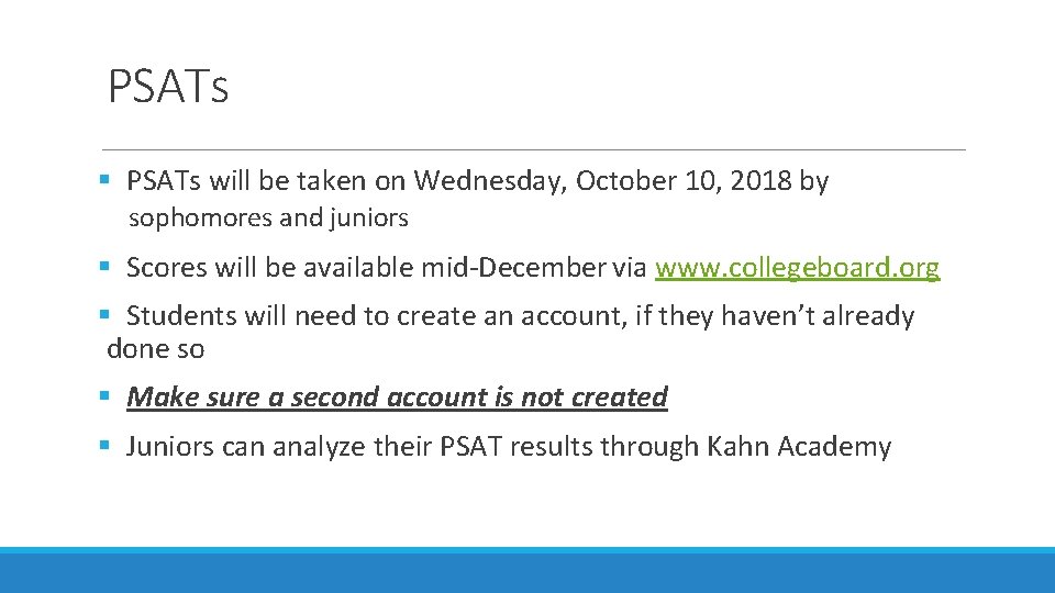 PSATs § PSATs will be taken on Wednesday, October 10, 2018 by sophomores and