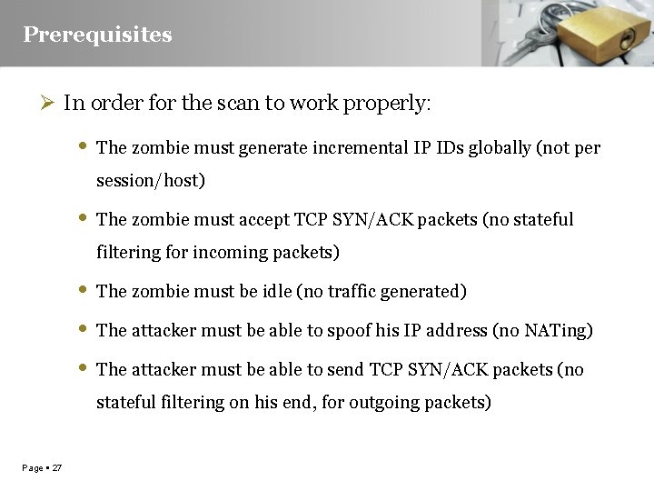 Prerequisites Ø In order for the scan to work properly: • The zombie must