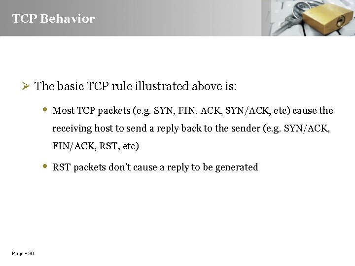 TCP Behavior Ø The basic TCP rule illustrated above is: • Most TCP packets