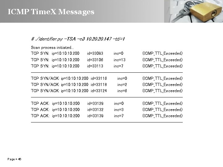 ICMP Time. X Messages #. /identifier. py -TSA -c 3 10. 20. 147 –ttl=1