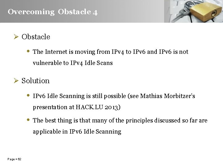 Overcoming Obstacle 4 Ø Obstacle • The Internet is moving from IPv 4 to