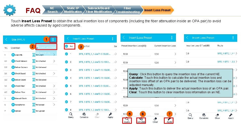 NE Search FAQ Static IP Modification Subrack/Board/ Fiber Modification Fiber Troubleshooting Insert Loss Preset