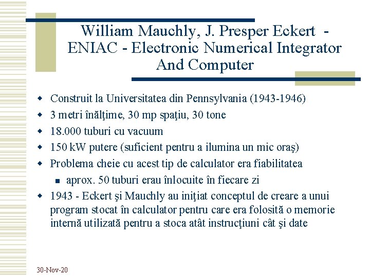 William Mauchly, J. Presper Eckert ENIAC - Electronic Numerical Integrator And Computer w w