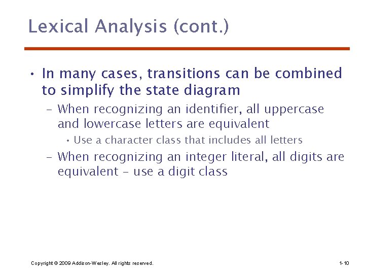 Lexical Analysis (cont. ) • In many cases, transitions can be combined to simplify