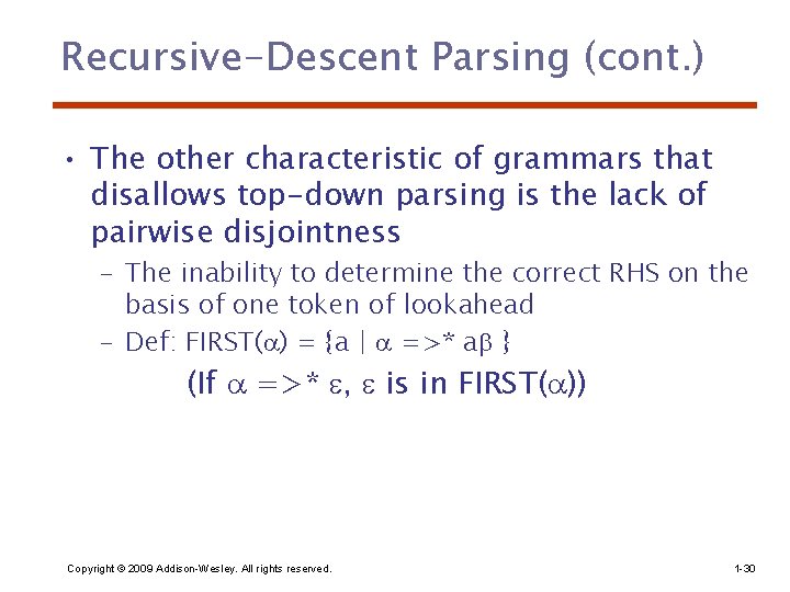 Recursive-Descent Parsing (cont. ) • The other characteristic of grammars that disallows top-down parsing