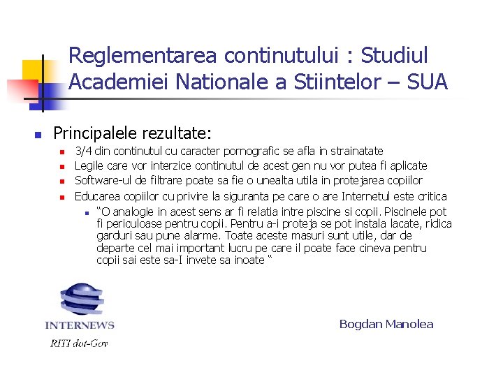 Reglementarea continutului : Studiul Academiei Nationale a Stiintelor – SUA n Principalele rezultate: n