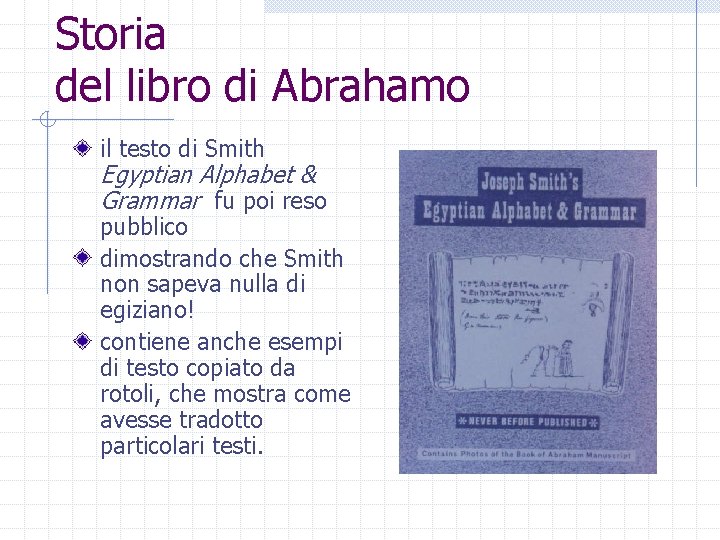 Storia del libro di Abrahamo il testo di Smith Egyptian Alphabet & Grammar fu