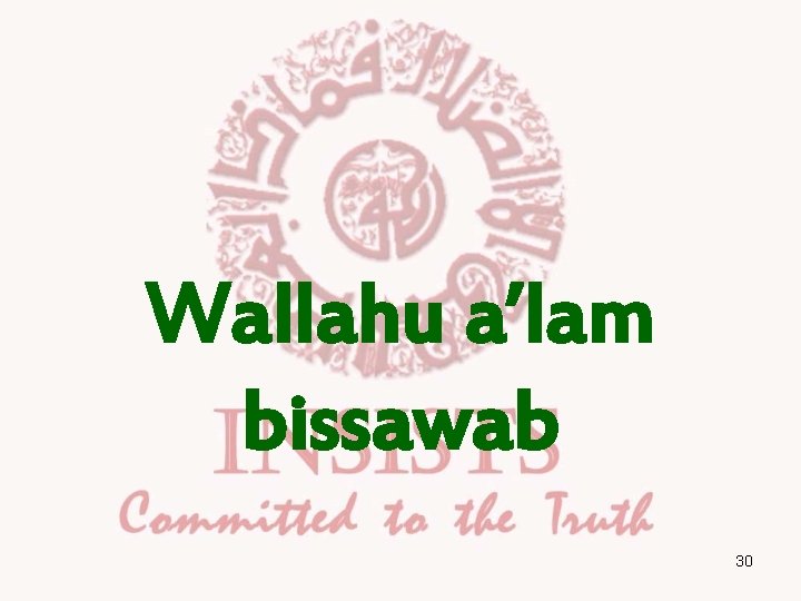 Wallahu a’lam bissawab 30 