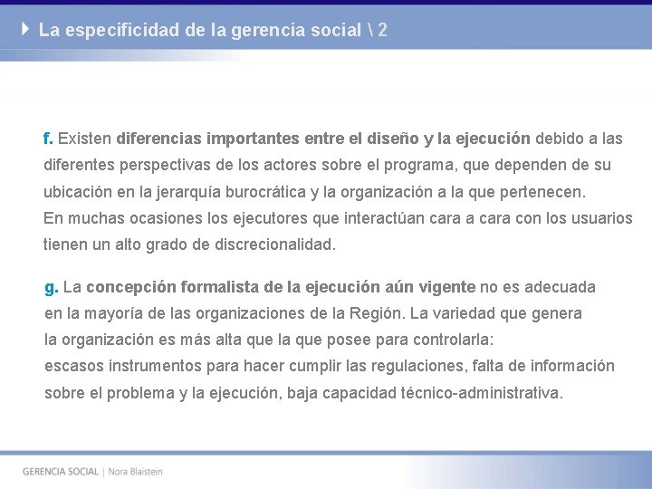 La especificidad de la gerencia social  2 f. Existen diferencias importantes entre el