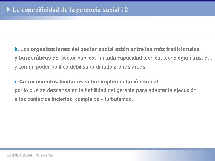 La especificidad de la gerencia social  2 h. Las organizaciones del sector social