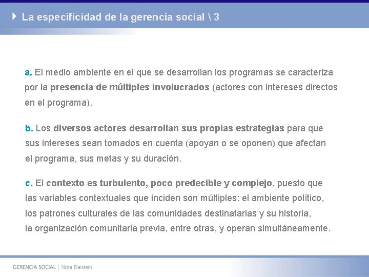 La especificidad de la gerencia social  3 a. El medio ambiente en el