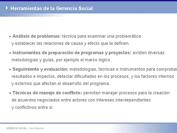 Herramientas de la Gerencia Social · Análisis de problemas: técnica para examinar una problemática