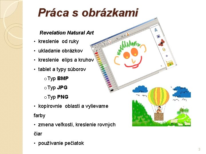 Práca s obrázkami Revelation Natural Art • kreslenie od ruky • ukladanie obrázkov •