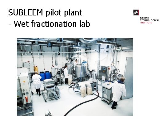 SUBLEEM pilot plant - Wet fractionation lab 
