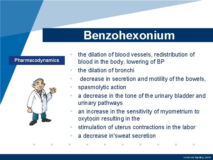 Benzohexonium Pharmacodynamics • the dilation of blood vessels, redistribution of blood in the body,