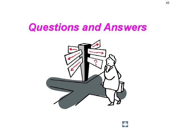 49 Questions and Answers 49 Questions and Answers
