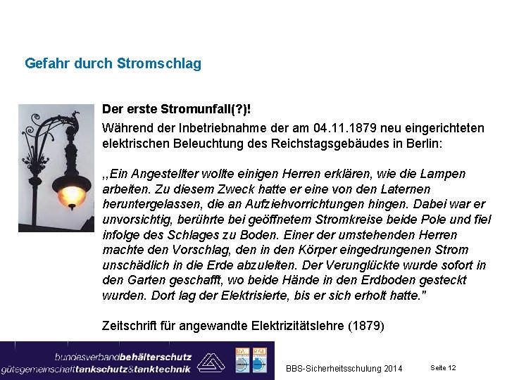 Gefahr durch Stromschlag Der erste Stromunfall(? )! Während der Inbetriebnahme der am 04. 11.