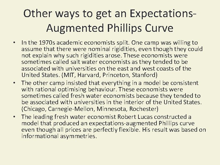 Other ways to get an Expectations. Augmented Phillips Curve • In the 1970 s