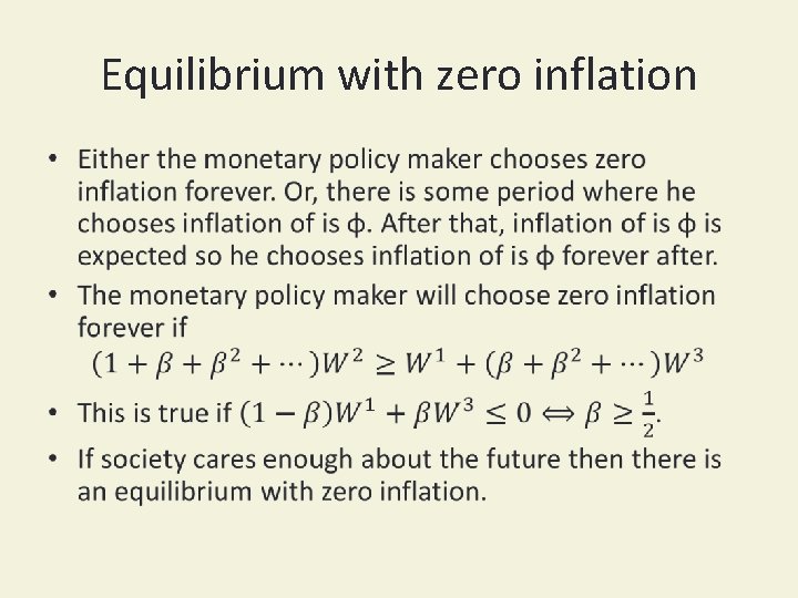 Equilibrium with zero inflation • 
