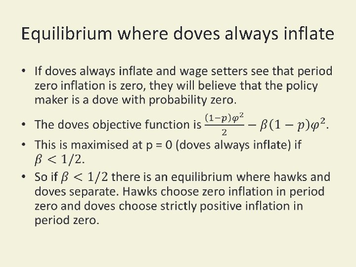 Equilibrium where doves always inflate • 