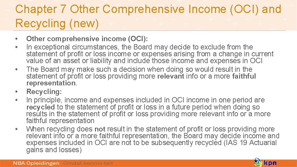 Chapter 7 Other Comprehensive Income (OCI) and Recycling (new) • • • Other comprehensive