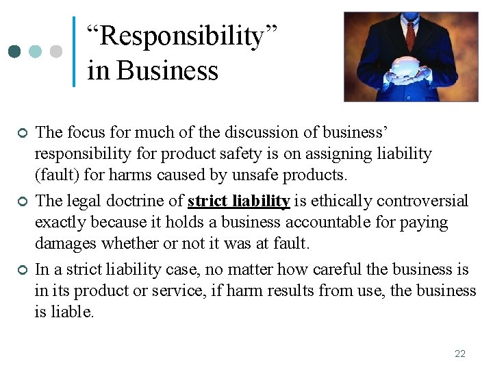 “Responsibility” in Business ¢ ¢ ¢ The focus for much of the discussion of