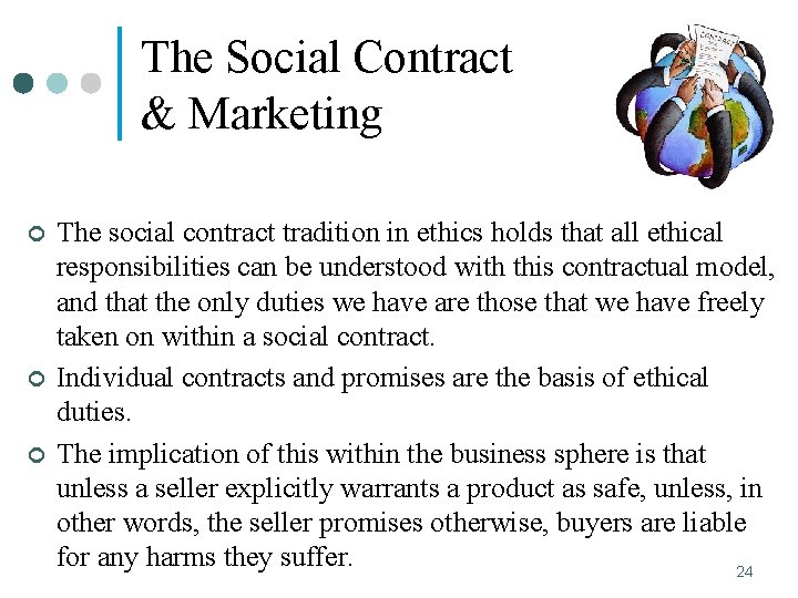The Social Contract & Marketing ¢ ¢ ¢ The social contract tradition in ethics