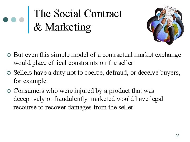 The Social Contract & Marketing ¢ ¢ ¢ But even this simple model of