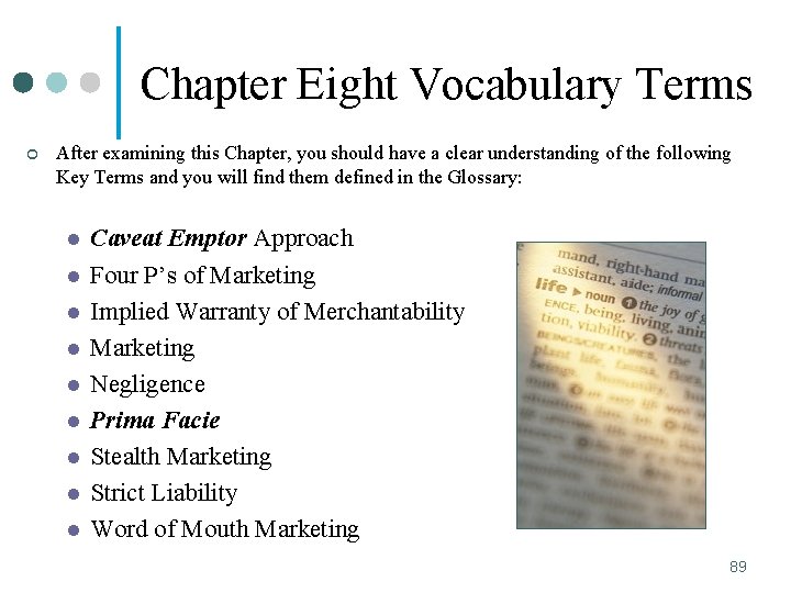 Chapter Eight Vocabulary Terms ¢ After examining this Chapter, you should have a clear