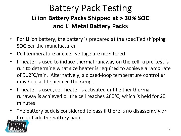 Battery Pack Testing Li ion Battery Packs Shipped at > 30% SOC and Li