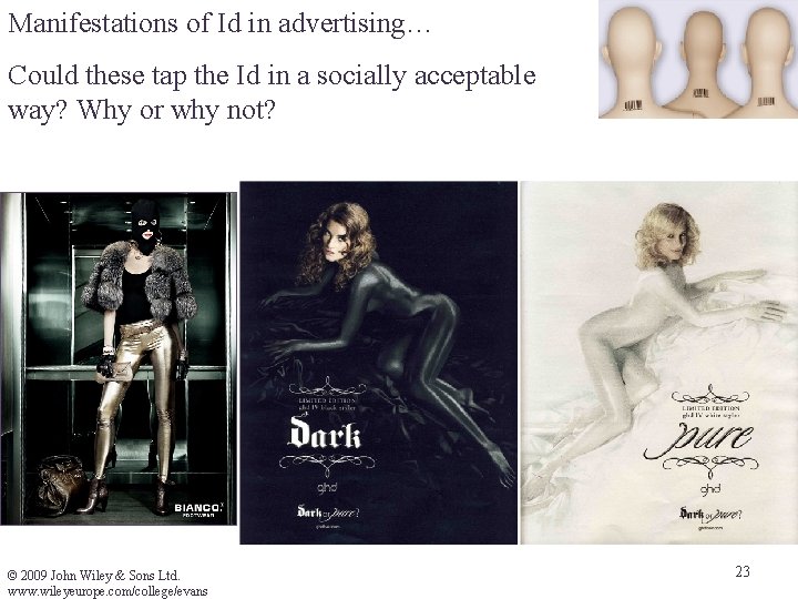 Manifestations of Id in advertising… Could these tap the Id in a socially acceptable