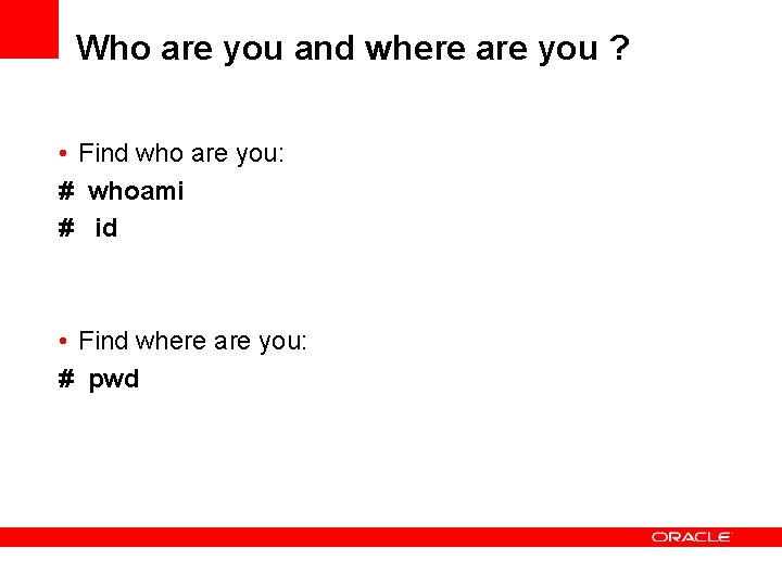 Who are you and where are you ? • Find who are you: #