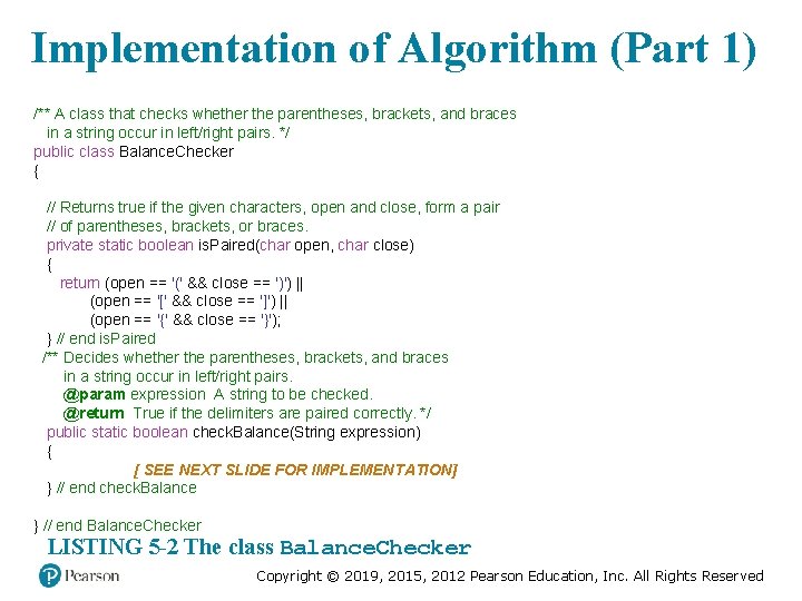 Implementation of Algorithm (Part 1) /** A class that checks whether the parentheses, brackets,