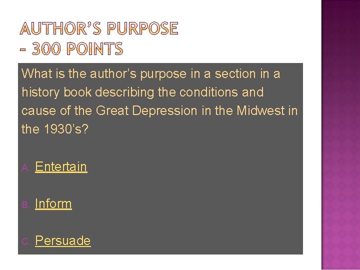 What is the author’s purpose in a section in a history book describing the