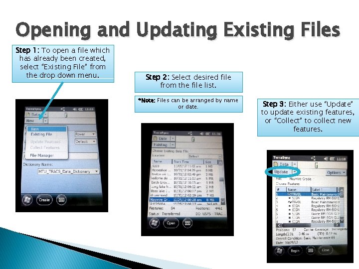 Opening and Updating Existing Files Step 1: To open a file which has already