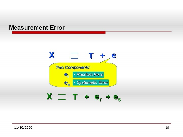 Measurement Error 11/30/2020 16 