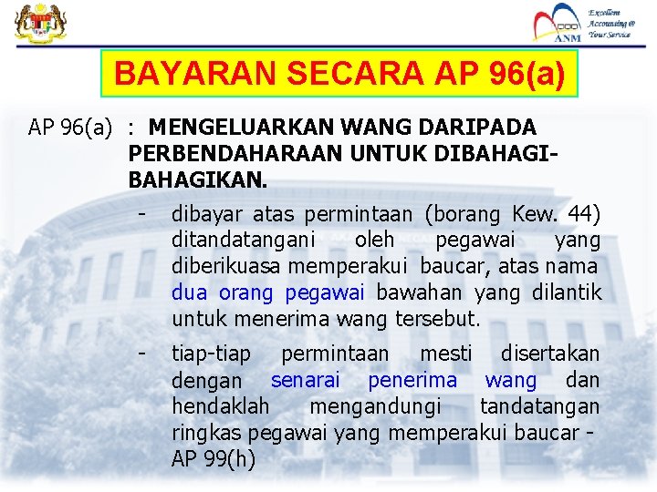 BAYARAN SECARA AP 96(a) : MENGELUARKAN WANG DARIPADA PERBENDAHARAAN UNTUK DIBAHAGIKAN. - dibayar atas