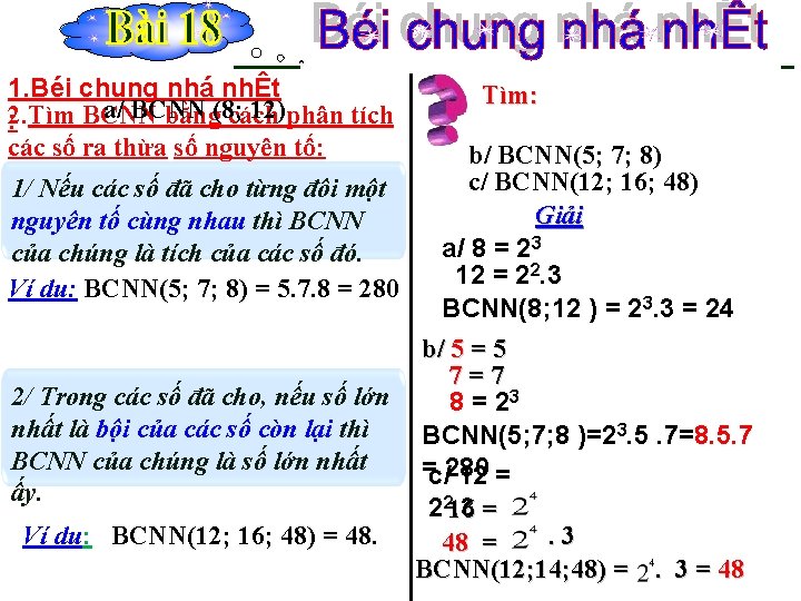 1. Béi chung nhá nhÊt a/ BCNN 12)phân tích 2. Tìm BCNN bằng(8; cách