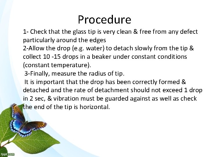 Procedure 1 - Check that the glass tip is very clean & free from