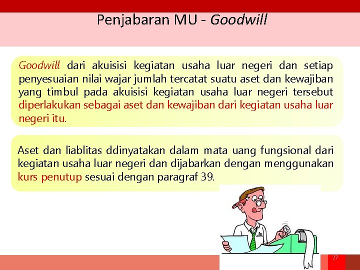 Penjabaran MU - Goodwill dari akuisisi kegiatan usaha luar negeri dan setiap penyesuaian nilai