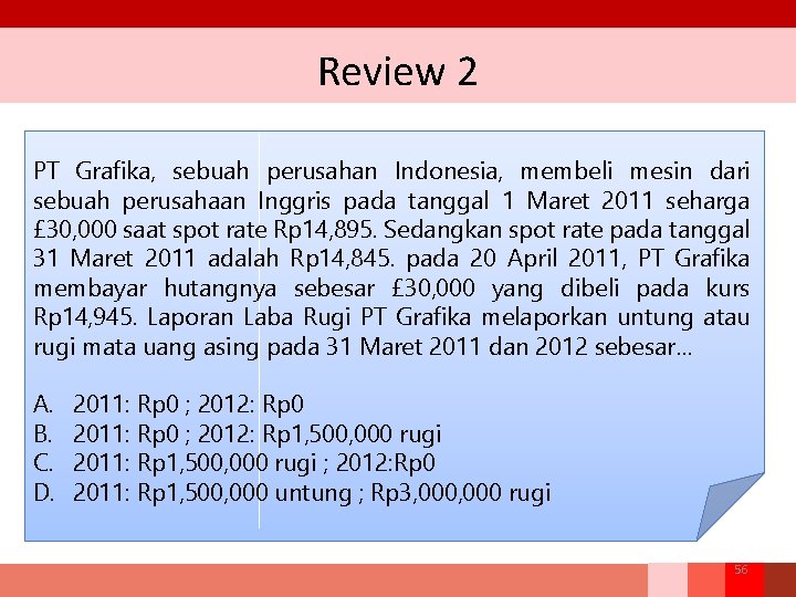 Review 2 PT Grafika, sebuah perusahan Indonesia, membeli mesin dari sebuah perusahaan Inggris pada