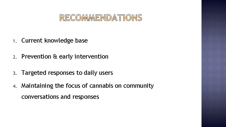 1. Current knowledge base 2. Prevention & early intervention 3. Targeted responses to daily