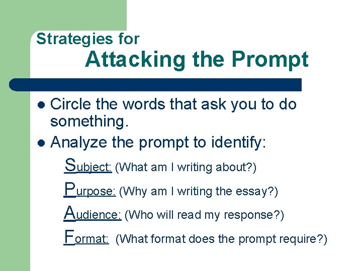 Strategies for Attacking the Prompt Circle the words that ask you to do something.