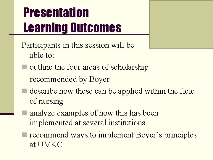 Presentation Learning Outcomes Participants in this session will be able to: n outline the